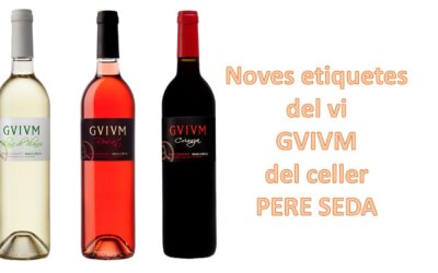 La bodega Pere Seda presenta nuevas etiquetas para el vino GVIM