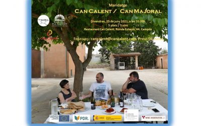 Cena maridaje Rstaurant Can calent / Bodega Can Majoral