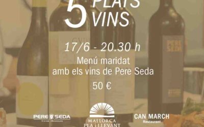 Inicio de los maridajes entre el restaurante Can March y las bodegas de El Pla i Llevant. La primera, Pere Seda.